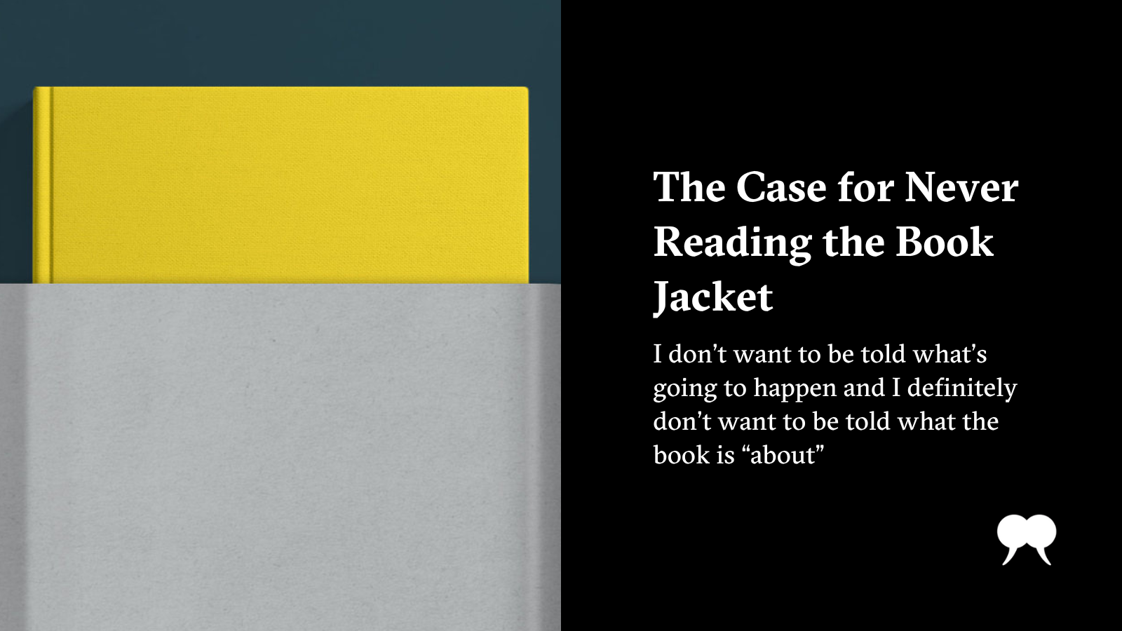 The Case for Never Reading the Book Jacket - Vimarsana News
