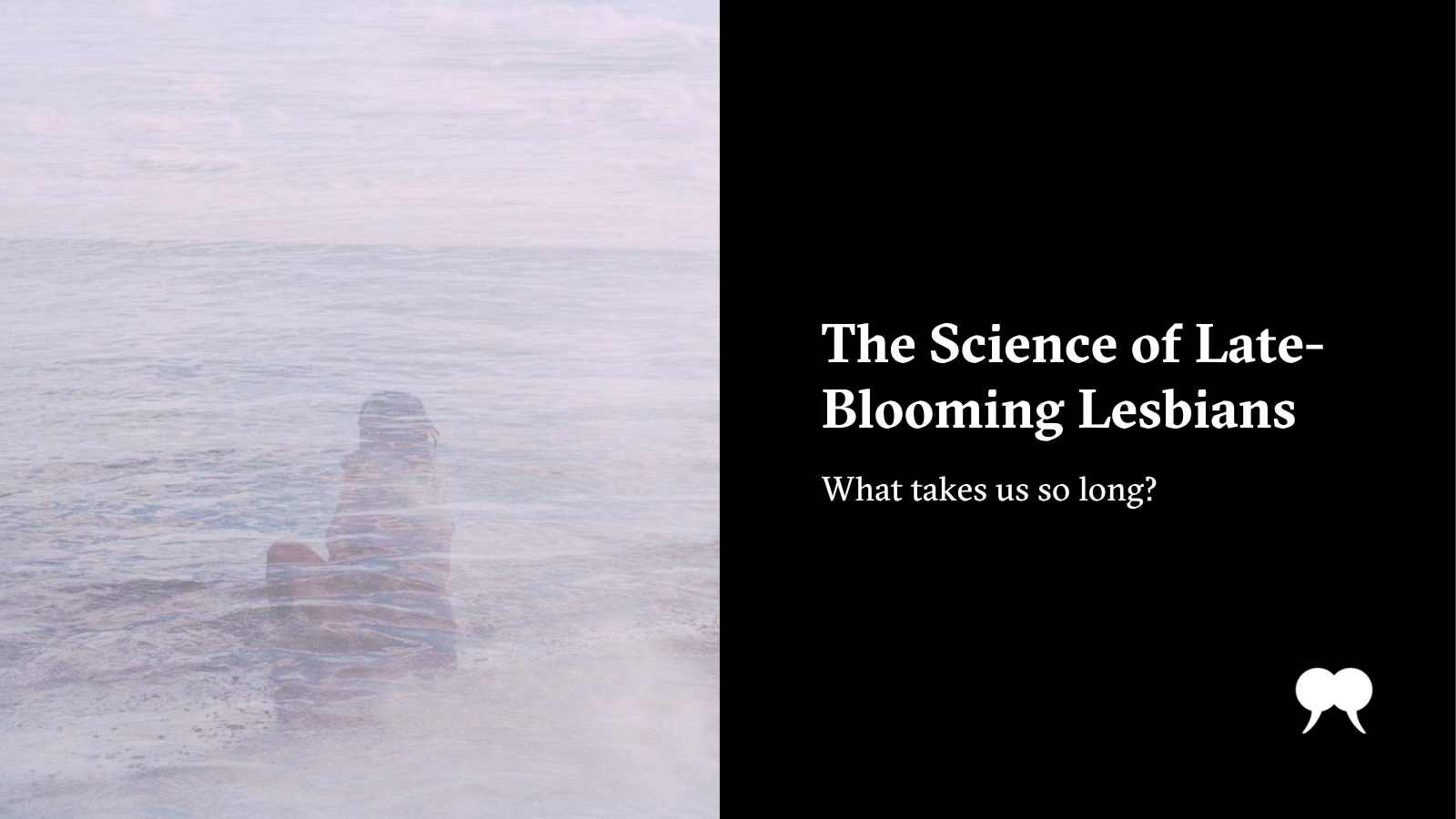 The Science of Late-Blooming Lesbians - Vimarsana News