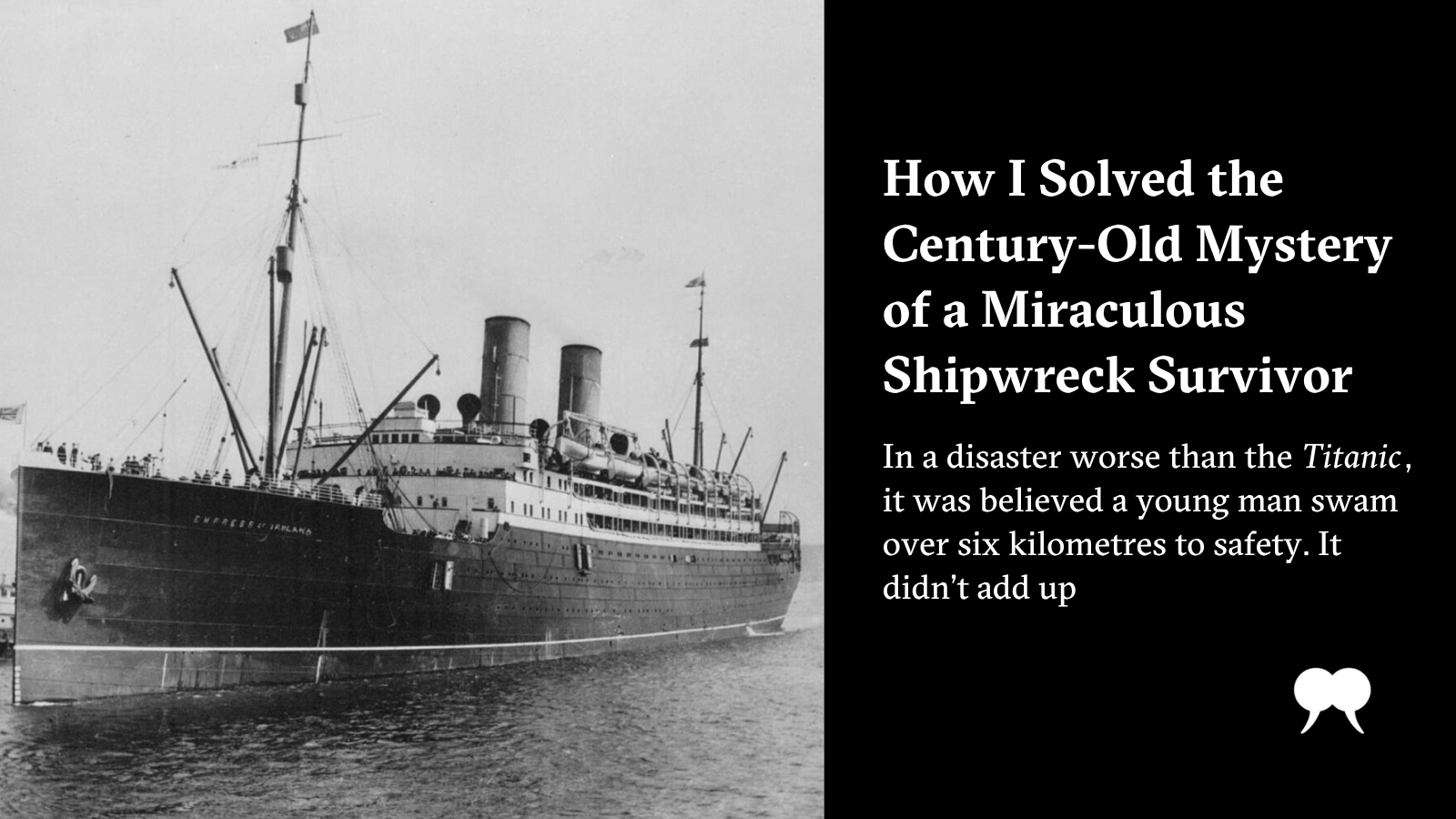 I Solved the Century-Old Mystery of a Miraculous Shipwreck Survivor