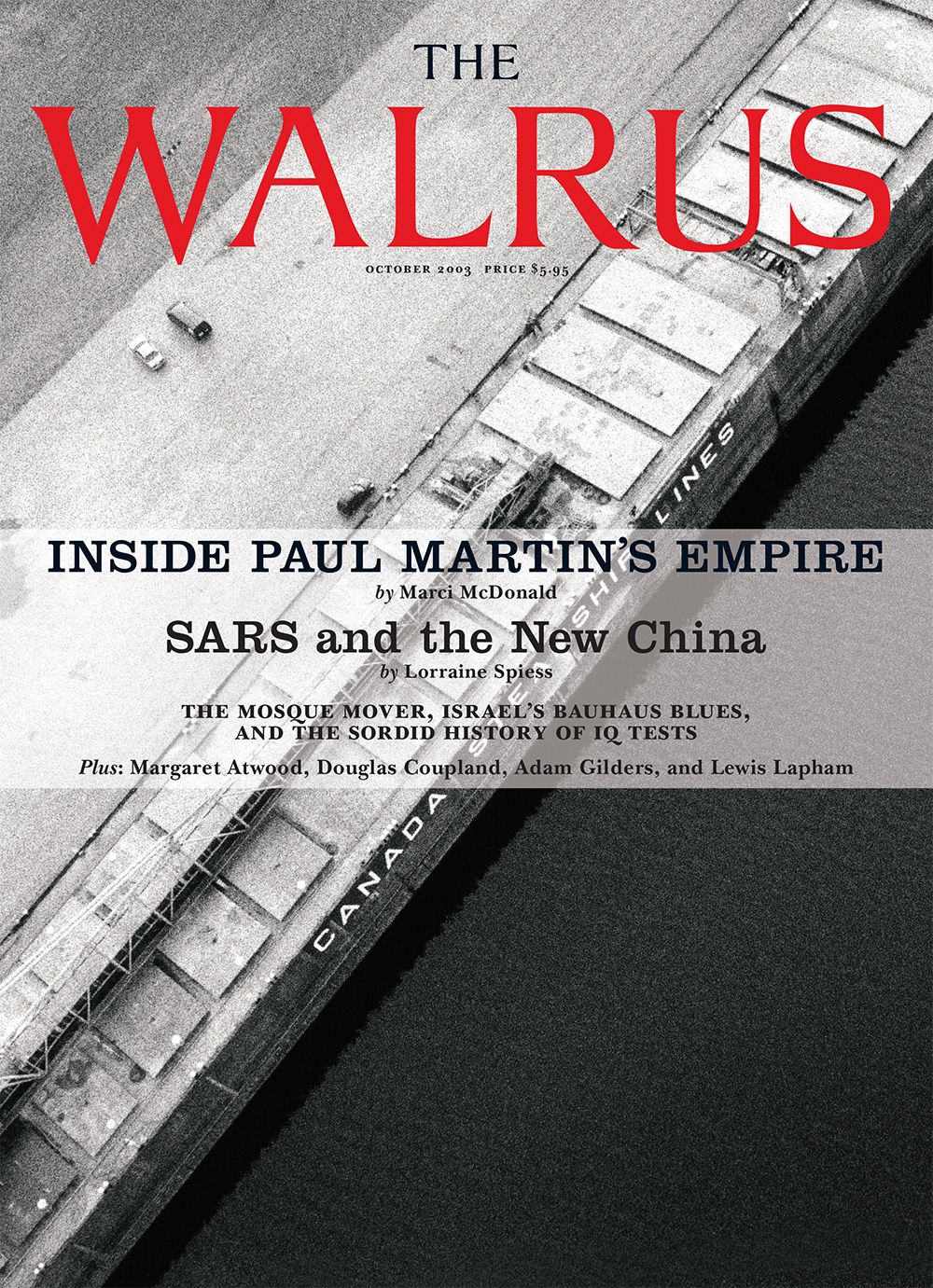 Cover of The Walrus magazine featuring a black and white photo of a ship positioned diagonally across the frame. The Walrus wordmark is in red at the top and the main headlines read 'Inside Paul Martin's Empire' and 'SARS and the New China.'