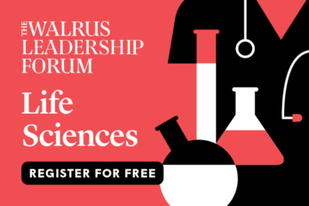 The Walrus Leadership Forum on Life Sciences logo, with text reading "Register for Free" and a pink, white, and black illustration of a doctor's torso behind three test tubes and beakers