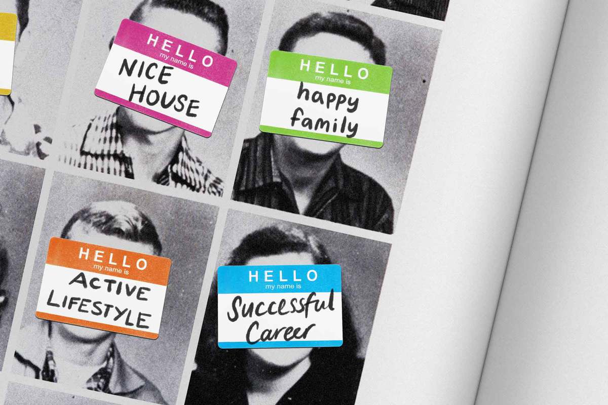 Greyscale yearbook photos overlaid with colourful “Hello My Name Is” stickers covering each person's face with names “Nice House,” “Happy Family,” “Active Lifestyle,” and “Successful Career.”