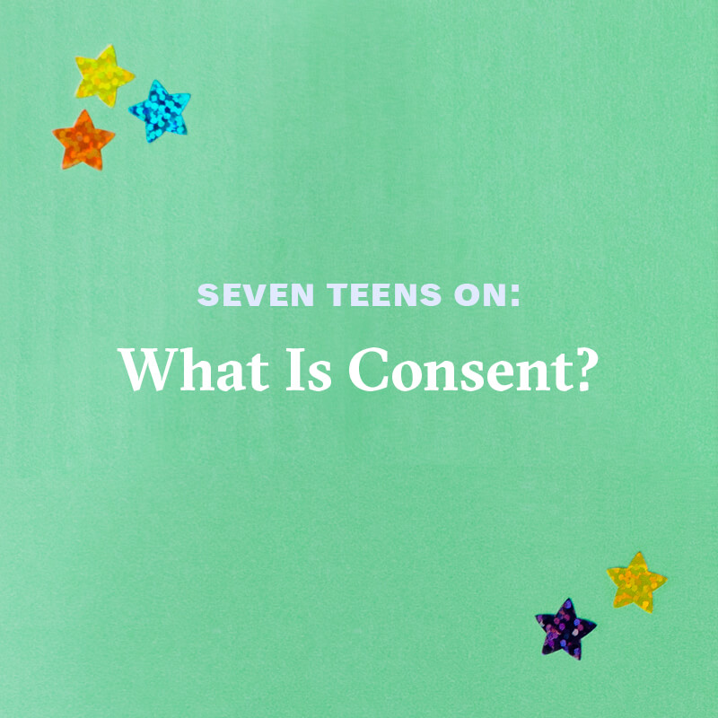 Seven teens on: What is consent? Play video