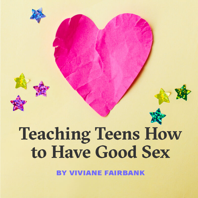 Teaching Teens How to Have Good Sex, by Viviane Fairbank - a crumpled pink paper heart on a yellow background with stars