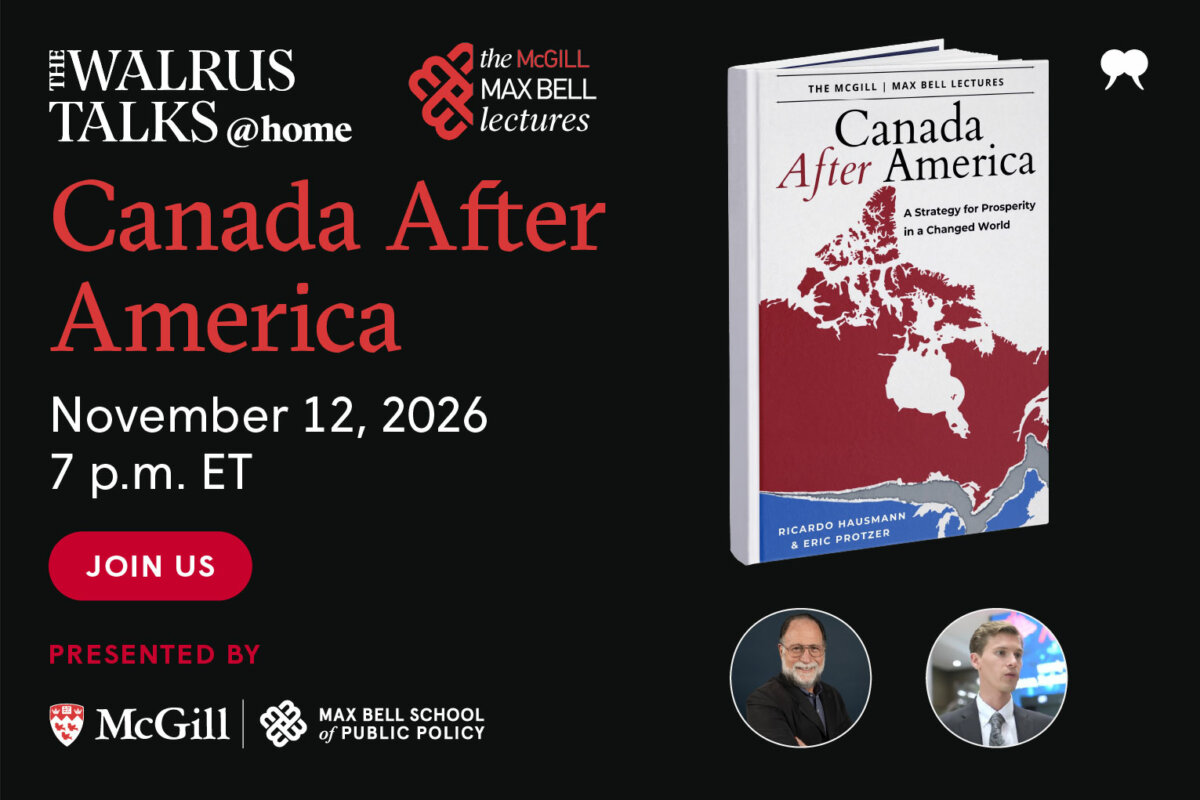 The Walrus Talks at Home: Canada After America