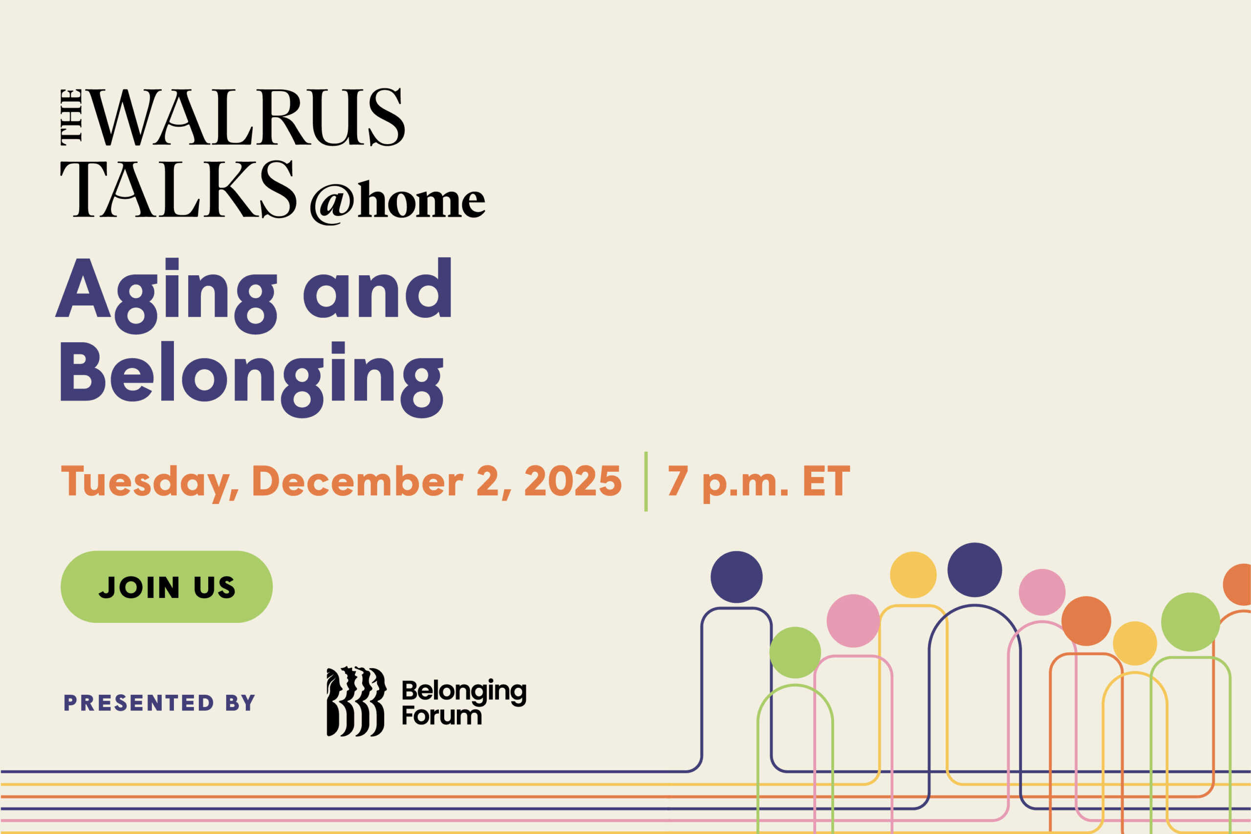 The Walrus Talks at Home: Aging and Belonging The Walrus Talks at Home: Aging and Belonging
