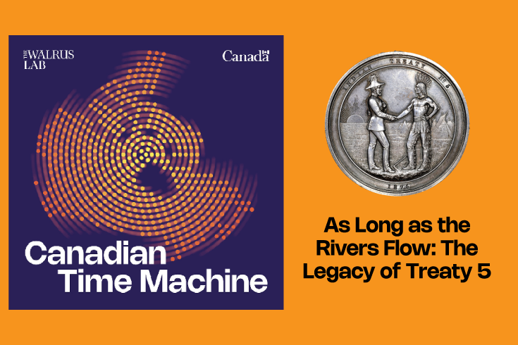 As Long as the Rivers Flow: The Legacy of Treaty 5 | The Walrus