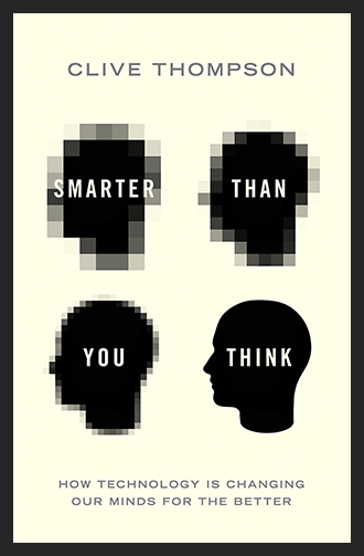 Smarter Than You Think